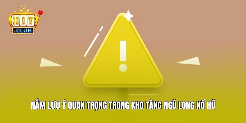 Nắm lưu ý quan trọng trong kho tàng Ngũ Long nổ hũ